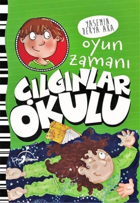 Oyun Zamanı - Çılgınlar Okulu - Çocuk Gezegeni