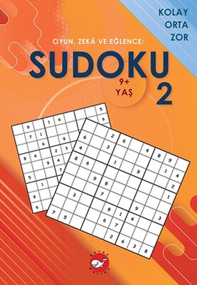 Oyun, Zeka ve Eğlence Sudoku 2 Kolay, Orta, Zor 9 Yaş - Beyaz Balina Yayınları