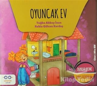 Oyuncak Ev - Duygularımı Fark Ediyorum 1 - 1