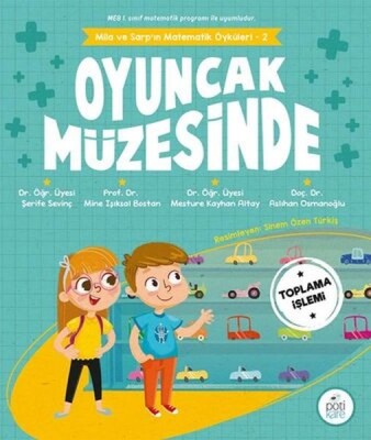 Oyuncak Müzesinde - Mila ve Sarp'ın Matematik Öyküleri 2 - Pötikare Yayınları