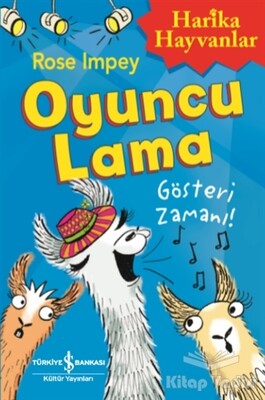Oyuncu Lama - Gösteri Zamanı! Harika Hayvanlar - İş Bankası Kültür Yayınları