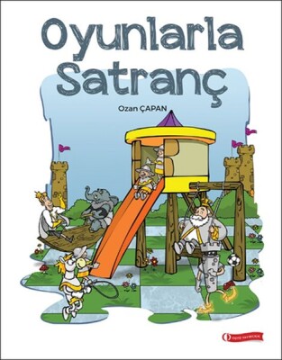 Oyunlarla Satranç - Odtü Yayınları