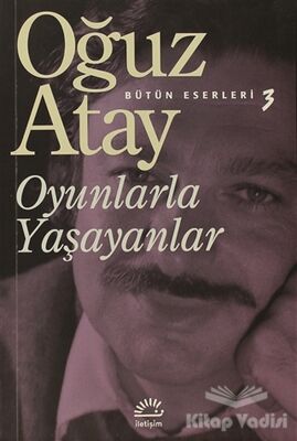 Oyunlarla Yaşayanlar - 1