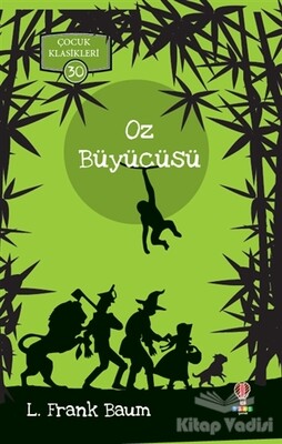Oz Büyücüsü - Çocuk Klasikleri 30 - Dahi Çocuk Yayınları