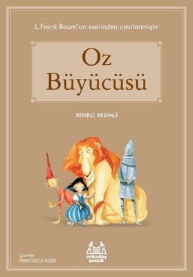 Oz Büyücüsü (Renkli Resimli) - 1