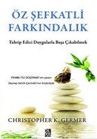 Öz Şefkatli Farkındalık - 1