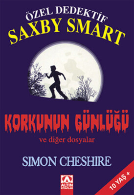 Özel Dedektif Saxby Smart Korkunun Günlüğü ve Diğer Dosyalar - Altın Kitaplar Yayınevi