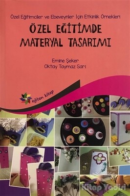 Özel Eğitimde Materyal Tasarımı - Eğiten Kitap