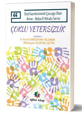 Özel Gereksinimli Çocuğu Olan Anne Baba El Kitabı Serisi Çoklu Yetersizlik - 1