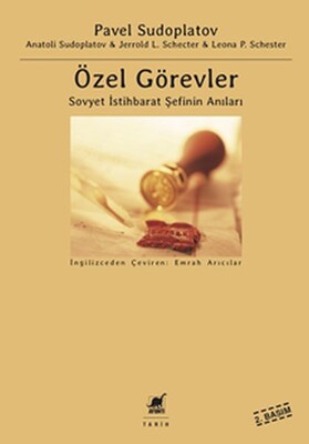 Özel Görevler : Sovyet İstihbarat Şefinin Anıları - Ayrıntı Yayınları