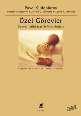 Özel Görevler : Sovyet İstihbarat Şefinin Anıları - 1