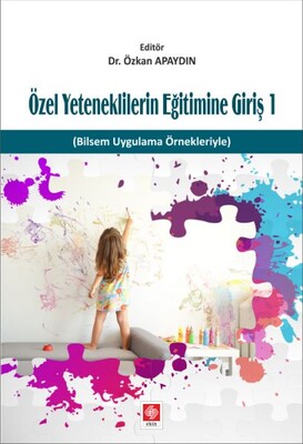 Özel Yeteneklilerin Eğitimine Giriş 1 - Ekin Yayınevi