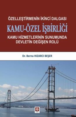 Özelleştirmenin İkinci Dalgası Kamu-Özel İşbirliği - 1