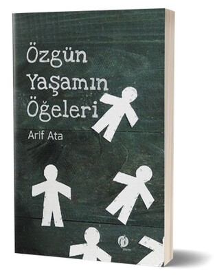 Özgün Yaşamın Öğeleri - Herdem Kitap