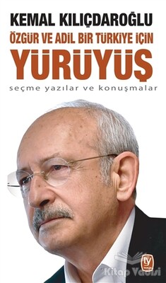 Özgür ve Adil Bir Türkiye İçin Yürüyüş - Tekin Yayınevi