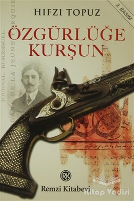 Özgürlüğe Kurşun - Remzi Kitabevi