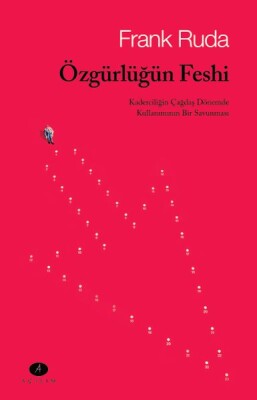 Özgürlüğün Feshi - Açılım Kitap