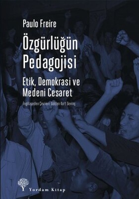 Özgürlüğün Pedagojisi - Yordam Kitap