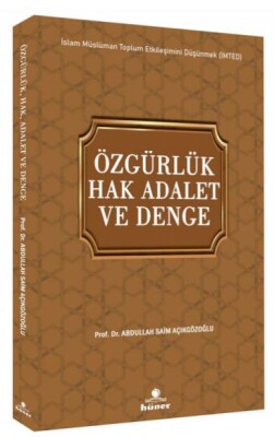 Özgürlük Hak Adalet ve Denge - Hüner Yayınevi