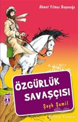 Özgürlük Savaşçısı Şeyh Şamil - Genç Timaş