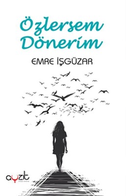 Özlersem Dönerim - Ayzıt Yayınevi