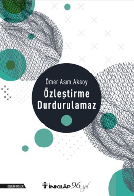 Özleştirme Durdurulamaz - İnkılap Kitabevi