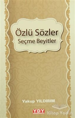 Özlü Sözler Seçme Beyitler - 1