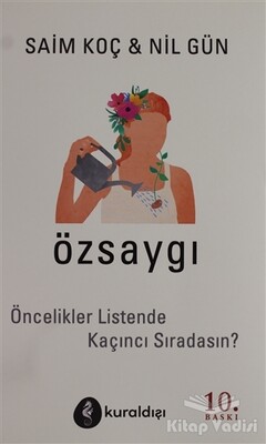 Özsaygı - Öncelikler Listende Kaçıncı Sıradasın? - Kuraldışı Yayınları