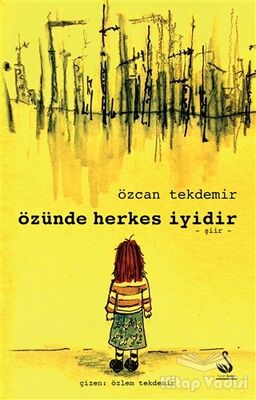 Özünde Herkes İyidir - 1