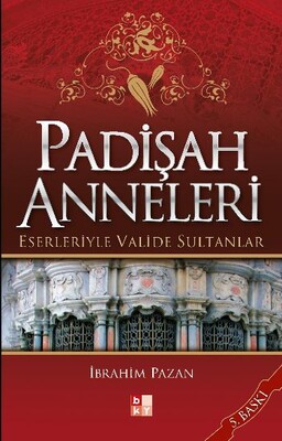 Padişah Anneleri - Babıali Kültür Yayıncılığı