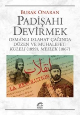 Padişahı Devirmek - İletişim Yayınları