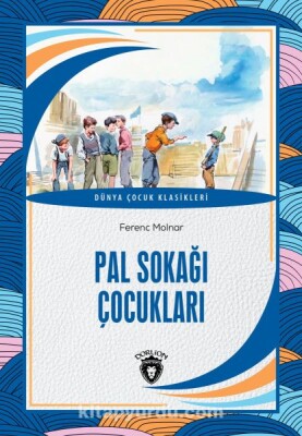 Pal Sokağı Çocukları - Dorlion Yayınları