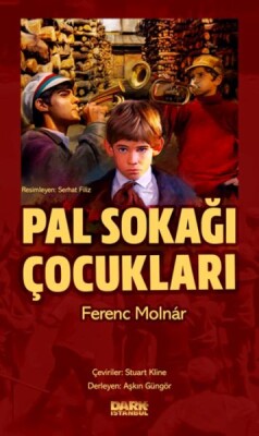 Pal Sokağı Çocukları - Dark İstanbul
