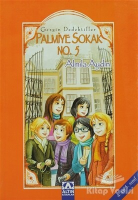 Palmiye Sokak No. 5 Gezgin Dedektifler - Altın Kitaplar Yayınevi