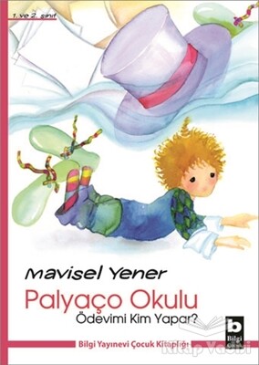 Palyaço Okulu - Ödevimi Kim Yapar? - Bilgi Yayınevi