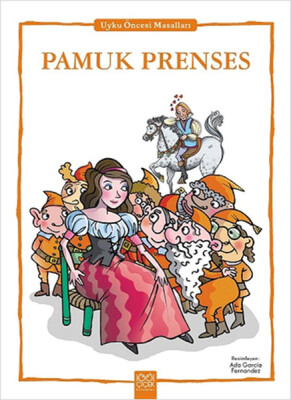 Pamuk Prenses - Uyku Öncesi Masalları Serisi - 1001 Çiçek Kitaplar