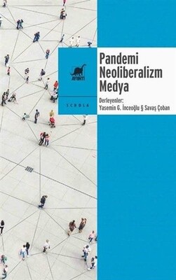 Pandemi Neoliberalizm Medya - Ayrıntı Yayınları