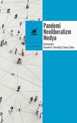 Pandemi Neoliberalizm Medya - 1