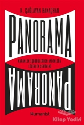 Panorama: Karanlık İçgüdülerden Aydınlığa Liderlik Serüveni - Hümanist Kitap Yayıncılık