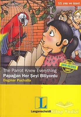 Papağan Her Şeyi Biliyordu / The Parrot Knew Everything - Langenscheidt Yayınları