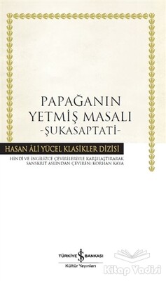 Papağanın Yetmiş Masalı - Şukasaptati (Ciltli) - İş Bankası Kültür Yayınları