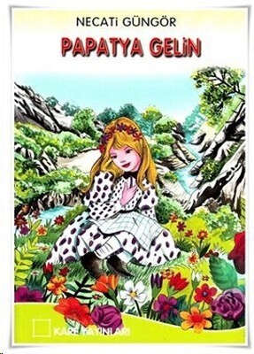 Papatya Gelin - Kare Yayınları
