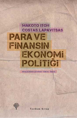 Para ve Finansın Ekonomi Politiği - Yordam Kitap