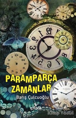 Paramparça Zamanlar - Postiga Yayınları