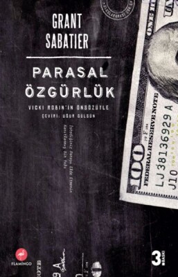 Parasal Özgürlük - Vicki Robin'in Önsözüyle - Flamingo Yayınları