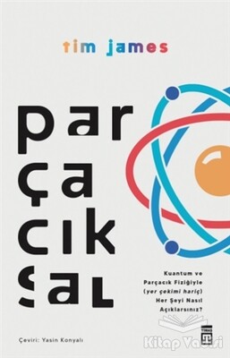 Parçacıksal - Timaş Yayınları