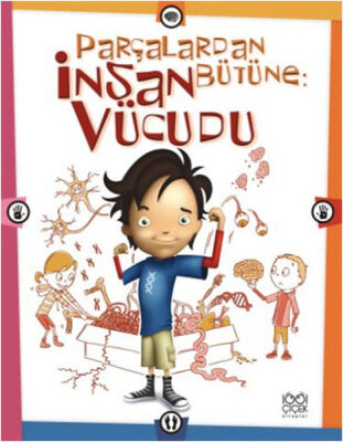 Parçalardan Bütüne: İnsan Vücudu - 1