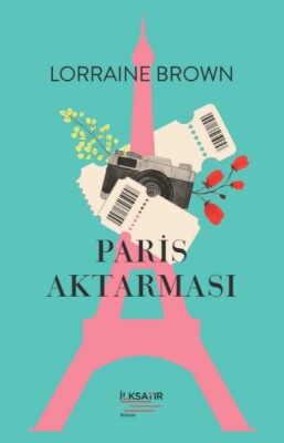 Paris Aktarması - İlksatır Yayınevi
