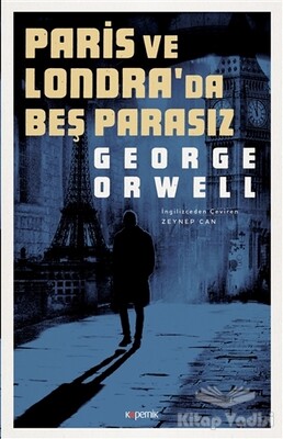 Paris ve Londra'da Beş Parasız - Kopernik Kitap