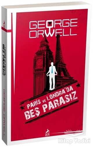 Ren Kitap - Paris ve Londra’da Beş Parasız
